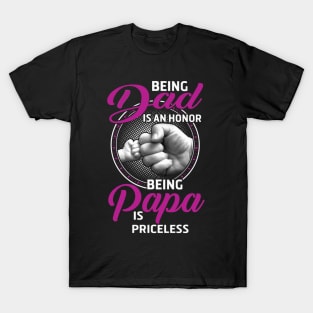 Being Dad Is An Honor T-Shirt